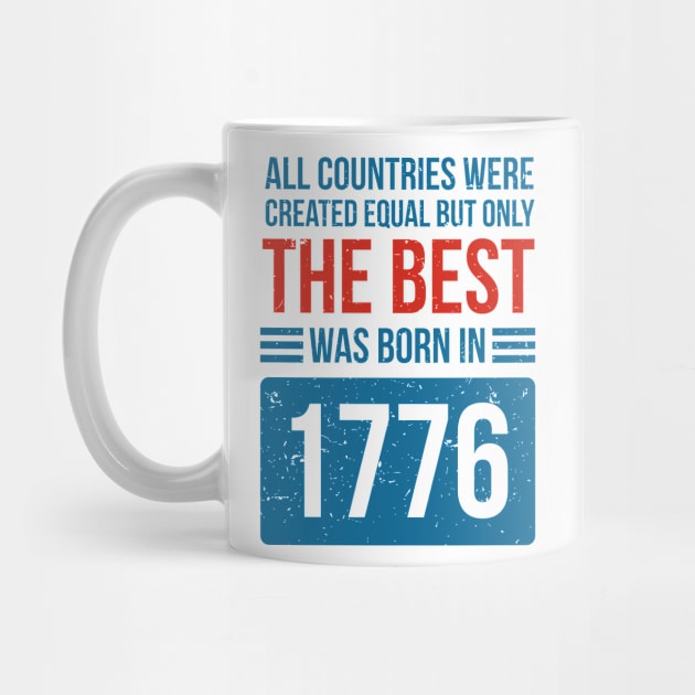 The Best Country Was Born In 1776 by RJCatch